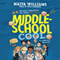 Middle-School Cool (Unabridged) audio book by Maiya Williams
