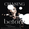 Chasing Before: The Memory Chronicles, Book 2 (Unabridged) audio book by Lenore Appelhans