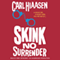 Skink - No Surrender (Unabridged) audio book by Carl Hiaasen