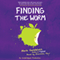 Finding the Worm (Twerp Sequel) (Unabridged) audio book by Mark Goldblatt