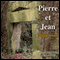 Pierre et Jean audio book by Guy de Maupassant