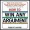 How to Win Any Argument