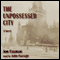 The Unpossessed City: A Novel (Unabridged) audio book by Jon Fasman