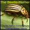 The Beetle-Hunter (Unabridged) audio book by Sir Arthur Conan Doyle