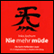 Nie mehr mde audio book by Inka Jochum