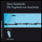 Die Vogelwelt von Auschwitz audio book by Arno Surminski