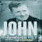 John - Frihedskmper og charmr [John - Freedom Fighter and Charmer] (Unabridged) audio book by Preben Lund, Thomas Hjorts
