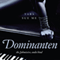Dominanten [The Dominant]: The Submissive, Book 2 (Unabridged) audio book by Tara Sue Me
