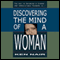 Discovering the Mind of a Woman (Unabridged) audio book by Ken Nair