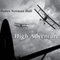 High Adventure: A Narrative of Air Fighting in France (Unabridged) audio book by James Norman Hall