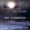 Die Schmelze audio book by Risto Isomki