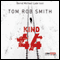 Kind 44 audio book by Tom Rob Smith