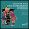 Die Suche nach dem wunderbunten Vgelchen audio book by Franz Fhmann
