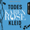 Todeskleid audio book by Karen Rose