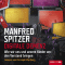 Digitale Demenz. Wie wir uns und unsere Kinder um den Verstand bringen audio book by Manfred Spitzer