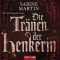 Die Trnen der Henkerin audio book by Sabine Martin