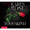 Todeskind audio book by Karen Rose