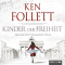 Kinder der Freiheit (Die Jahrhundert-Saga 3) audio book by Ken Follett