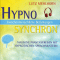 Zwischenmenschliche Beziehungen. Magische Phantasiereisen mit hypnotischen Sprachmustern (Hypno Synchron)