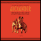 Alexander: The Ends of the Earth audio book by Valerio Massimo Manfredi