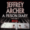 A Prison Diary audio book by Jeffrey Archer