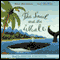 The Snail and the Whale (Unabridged) audio book by Julia Donaldson