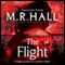The Flight (Unabridged) audio book by M. R. Hall