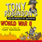 Tony Robinson's Weird World of Wonders! World War II (Unabridged) audio book by Tony Robinson