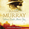 Where Earth Meets Sky (Unabridged) audio book by Annie Murray