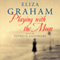 Playing with the Moon (Unabridged) audio book by Eliza Graham