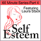 Self-Esteem in 60 Minutes, Part 4: Finding Purpose and Meaning in Life audio book by Laura Stack, Jennifer Sedlock