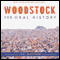 Woodstock: The Oral History