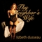Thy Neighbor's Wife (Unabridged) audio book by Lizbeth Dusseau