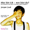 Hier bin ich - wer bist du?. Das Hrbuch zum Buch 