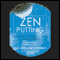 Zen Putting: Mastering the Mental Game on the Greens (Unabridged)