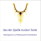 Aus der Quelle meiner Seele. Mentaltraining zur Entfaltung der Persnlichkeit audio book by Daniela Scheiber-Jakob, Thomas Jakob