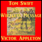 Tom Swift and his Wireless Message: The Castaways of Earthquake Island (Unabridged) audio book by Victor Appleton