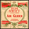 Tom Swift and His Air Glider: Seeking the Platinum Treasure (Unabridged) audio book by Victor Appleton