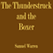 The Thunderstruck and the Boxer (Unabridged)