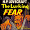 The Lurking Fear (Unabridged) audio book by H. P. Lovecraft