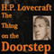 The Thing on the Doorstep: Fantasy and Horror Classics (Unabridged) audio book by H.P. Lovecraft