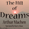 The Hill of Dreams (Unabridged)