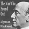 The Man Who Found Out (Unabridged)