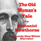 An Old Woman's Tale (Unabridged) audio book by Nathaniel Hawthorne