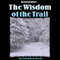 The Wisdom of the Trail (Unabridged) audio book by Jack London