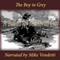 The Boy in Grey: A Ballad for Memorial Day (Unabridged)