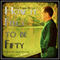 How It Feels to Be Fifty (Unabridged) audio book by Ellis Parker Butler