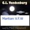 Martian V.F.W. (Unabridged) audio book by G. L. Vandenburg