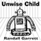 Unwise Child (Unabridged) audio book by Randall Garrett