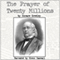 The Prayer of Twenty Millions (Unabridged)